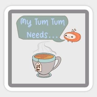 My Tum Tum Needs: Tea Sticker